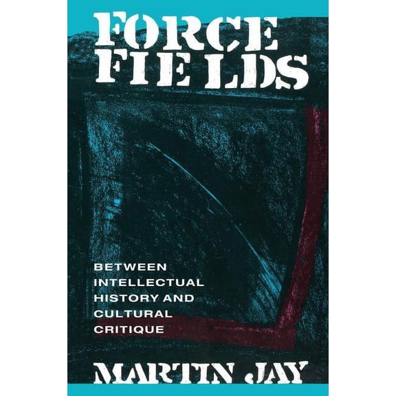 Series; 11 Force Fields: Between Intellectual History and Cultural Critique, (Hardcover)