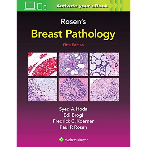 Pre-Owned Rosen's Breast Pathology [Hardcover] Hoda MD, Syed A.; Rosen MD, Paul Peter; Brogi MD PHD, Edi and Koerner MD, Frederick C.