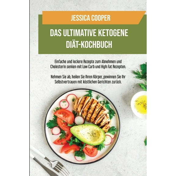 Das Ultimative Ketogene Diät-Kochbuch (Paperback)