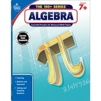 Carson Dellosa The 100  Series™ Algebra Workbook (128 pages) Grade 7-9