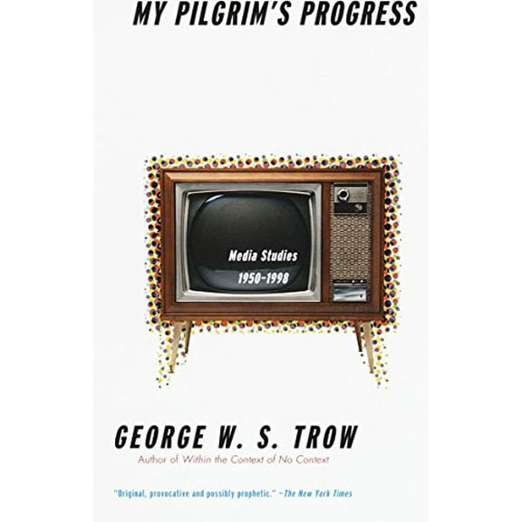 Pre-Owned MY PILGRIM'S PROGRESS: Media Studies, 1950-1998 Paperback