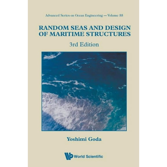 Advanced Ocean Engineering Random Seas and Design of Maritime Structures (3rd Edition), Book 33, (Paperback)
