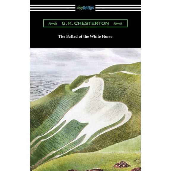 The Ballad of the White Horse, (Paperback)