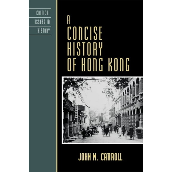 Critical Issues in World and Internation Concise History of Hong Kong, (Hardcover)