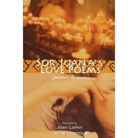 Sor Juana's Love Poems
