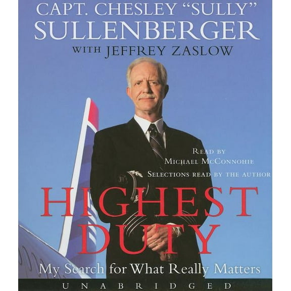 Highest Duty: My Search for What Really Matters, (Audiobook)