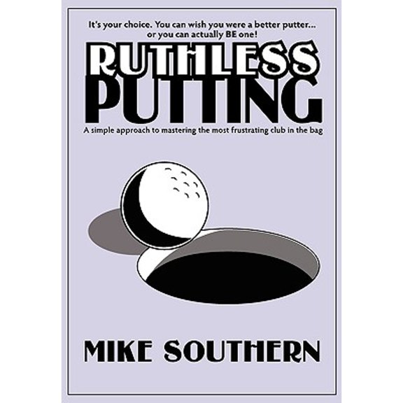 Ruthless Putting (Paperback)