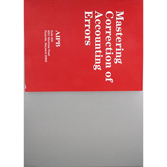 Pre-Owned Mastering Correction of Account Errors (Professional Bookkeeping Certification) (Paperback) 1884826261 9781884826269
