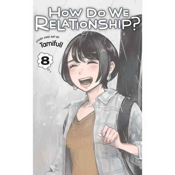 How Do We Relationship? How Do We Relationship?, Vol. 8, (Paperback)