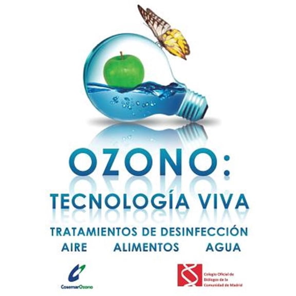 Pre-Owned Ozono/ Ozone : Tecnolog?a Viva: Tratamientos de Desinfecci?n: Aire - Alimentos - Agua