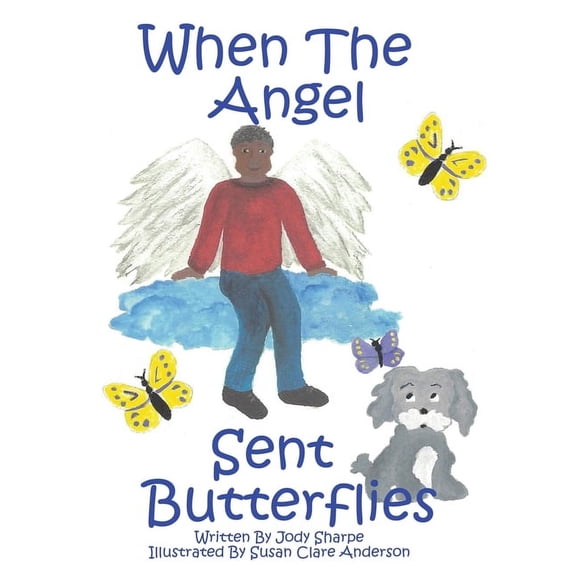 When The Angel Sent Butterflies, (Paperback)