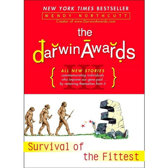 Darwin Awards The Darwin Awards III: Survival of the Fittest, (Paperback)