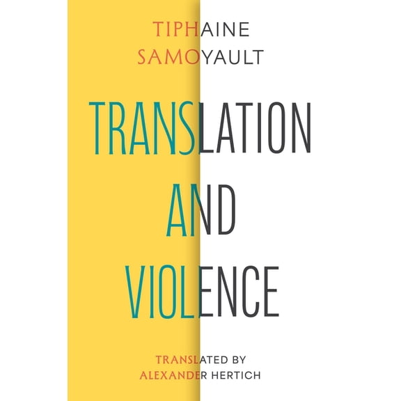 Translation/Transnation Translation and Violence, (Paperback)