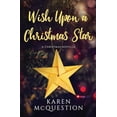 thumbnail image 1 of Pre-Owned Wish Upon A Christmas Star (Paperback) 173678885X 9781736788851, 1 of 1