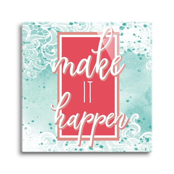 Make It Happen Mint Scroll Red Rectangle 24 x 24 Glass Wall Hanging Sign