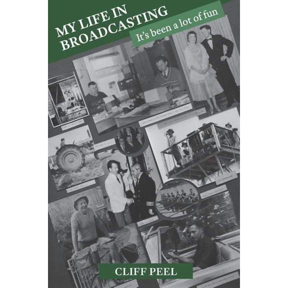 My Life in Broadcasting: It's been a lot of fun, (Paperback)