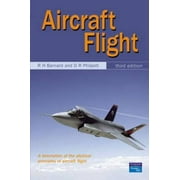Aircraft Flight: A Description of the Physical Principles of Aircraft Flight, Pre-Owned (Paperback)