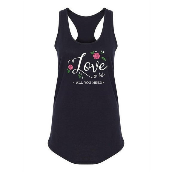 "love Is All You Need" Quote Tank Women -Image by Shutterstock, Female x-Large