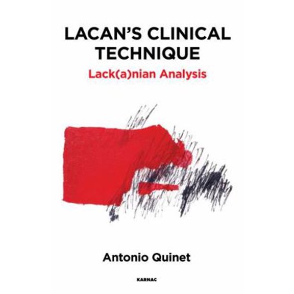 Pre-Owned Lacan's Clinical Technique: Lack(a)Nian Analysis (Paperback) 1782205500 9781782205500