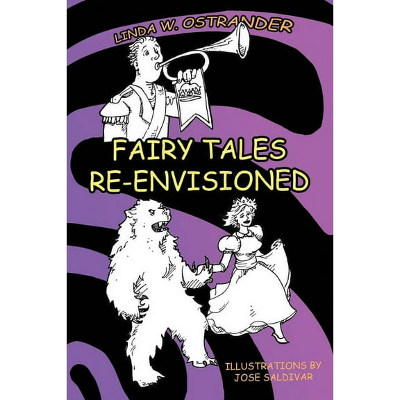 Fairy Tales Re-Envisioned (Paperback)