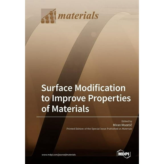 Surface Modification to Improve Properties of Materials, (Paperback)