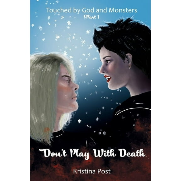 Touched by God and Monsters Don't Play With Death, Book 1, (Paperback)