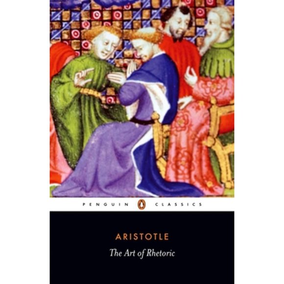 Pre-Owned The Art of Rhetoric (Paperback 9780140445107) by Aristotle, Hugh Lawson-Tancred