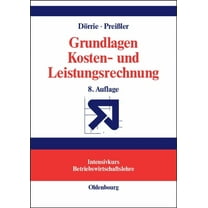 Intensivkurs Betriebswirtschaftslehre Grundlagen Kosten- und Leistungsrechnung, (Hardcover)