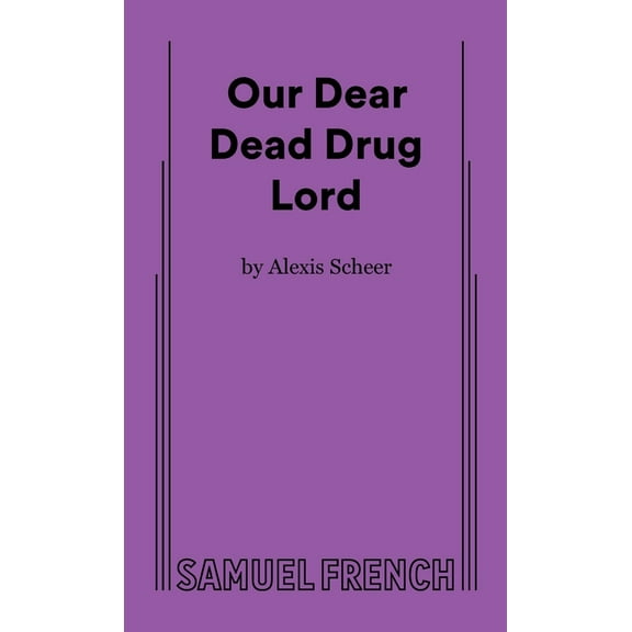 Our Dear Dead Drug Lord, (Paperback)