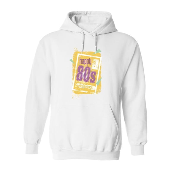 Happy 80s Welcome Back Hoodie Men -Image by Shutterstock, Male Small