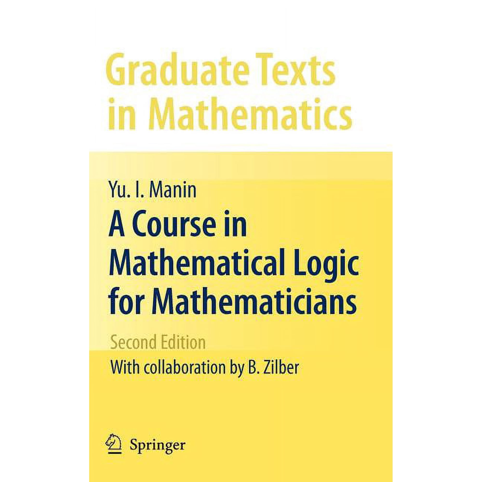 Graduate Texts in Mathematics A Course in Mathematical Logic for Mathematicians Book 53 (Hardcover)
