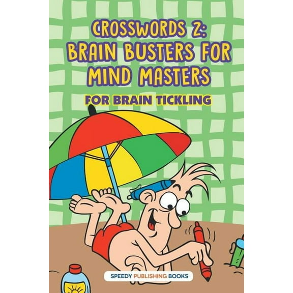 Crosswords 2: Brain Busters For Mind Masters (Paperback)