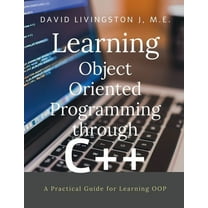 Learning Object Oriented Programming through C  : A Beginner's Guide for Learning OOP (Paperback)