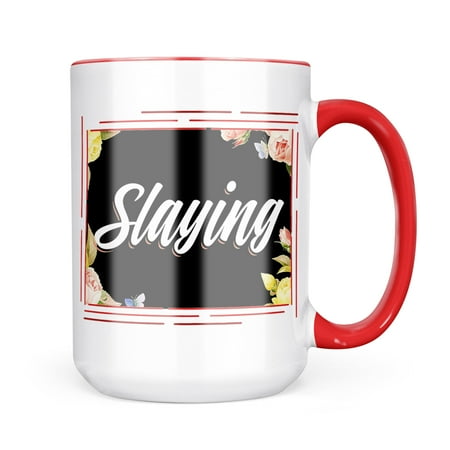 

Neonblond Floral Border Slaying Mug gift for Coffee Tea lovers