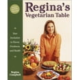 thumbnail image 1 of Pre-Owned Regina's Vegetarian Table : Your Invitation to Flavor, Freshness, and Health (Paperback) 9780761563709, 1 of 1