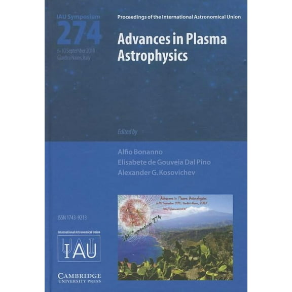 Proceedings of the International Astrono Advances in Plasma Astrophysics (IAU S274), (Hardcover)
