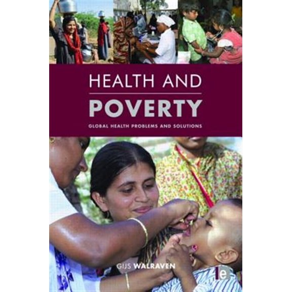 Pre-Owned Health and Poverty: Global Health Problems and Solutions, (Hardcover)