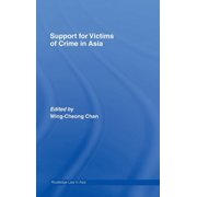 Routledge Law in Asia Support for Victims of Crime in Asia, (Hardcover)