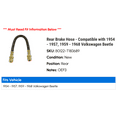 thumbnail image 2 of Rear Brake Hose - Compatible with 1954 - 1957, 1959 - 1968 Volkswagen Beetle 1955 1956 1960 1961 1962 1963 1964 1965 1966 1967, 2 of 2