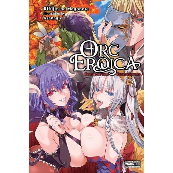 Orc Eroica (Light Novel) Orc Eroica, Vol. 4 (Light Novel): Conjecture Chronicles Volume 4, Book 4, (Paperback)