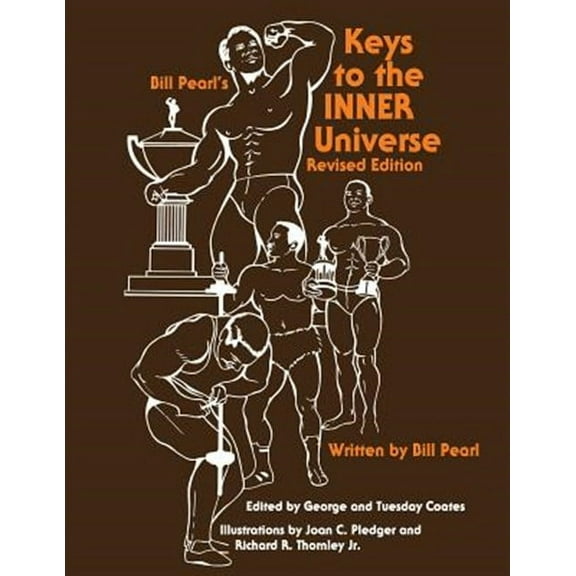 Keys to the INNER Universe -- Bill Pearl