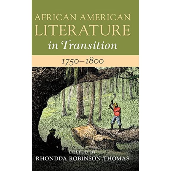 Pre-Owned African American Literature in Transition, 17501800: Volume 1, 9781108495073, 1108495079, Hardcover, New edition