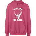 thumbnail image 2 of OXI Hoodie Sweatshirt - Best Dad By Par, Basic Casual Hoodie for Men's and Women Fleece Hoodie Long Sleeve - Safety Pink Small, 2 of 3