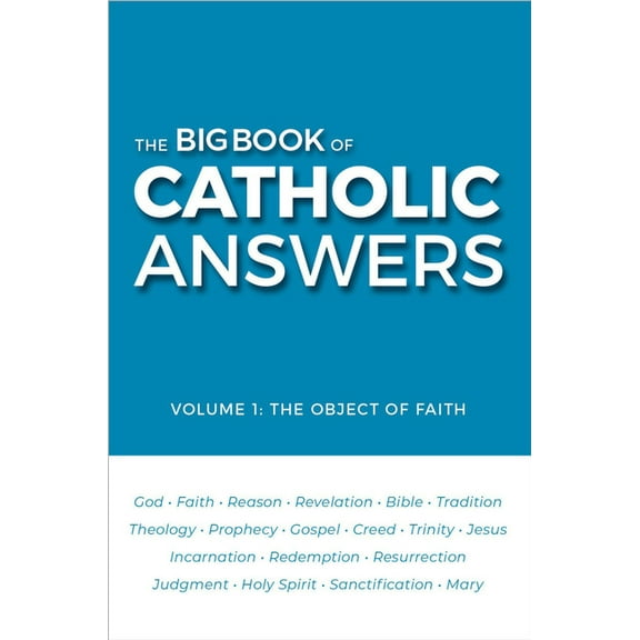 Big Book of Catholic Answers (Volume 1), (Paperback)