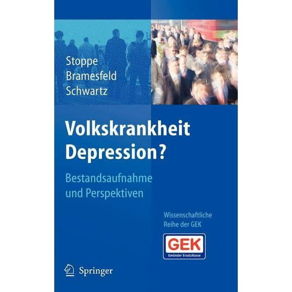 Volkskrankheit Depression?: Bestandsaufnahme Und Perspektiven, (Hardcover)