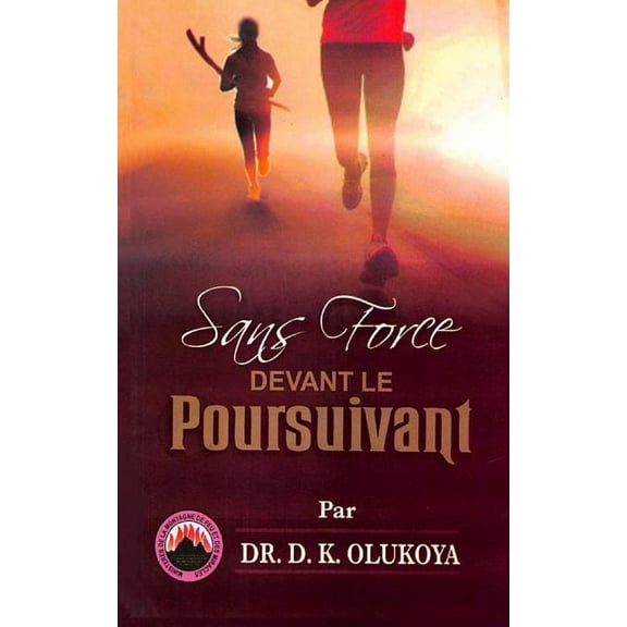 Sans Force devant le Poursuivant (Paperback)