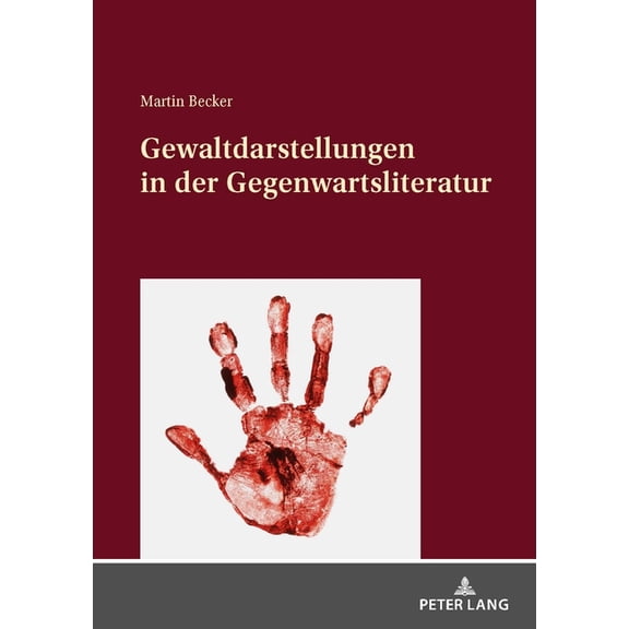 Gewaltdarstellungen in Der Gegenwartsliteratur (Hardcover)