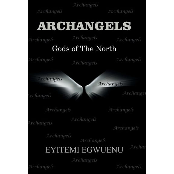 Archangels: Gods of The North (Hardcover)