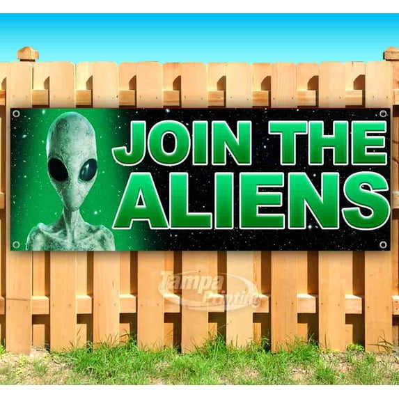 Join The Aliens 13 oz Vinyl Banner With Metal Grommets