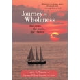 thumbnail image 2 of Journey to Wholeness: The Story, the Tools, the Choice, 2 of 2